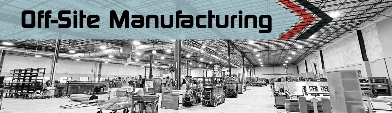 Off-site Maufacturing banner with photo of inside large fabrication facility